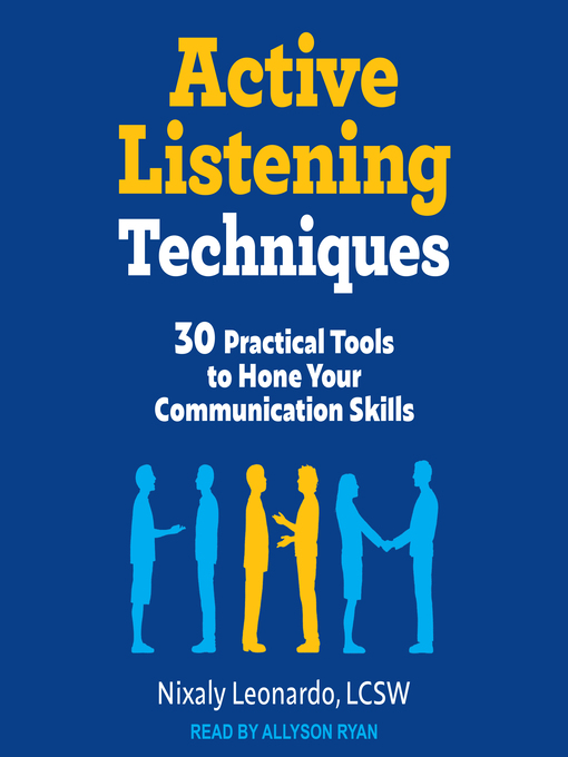 Title details for Active Listening Techniques by Nixaly Leonardo, LCSW - Available